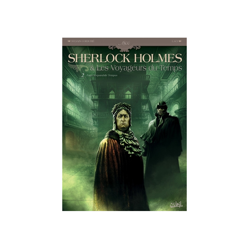 Sherlock Holmes et les voyageurs du temps T02 - Fugit Irreparabile Tempus