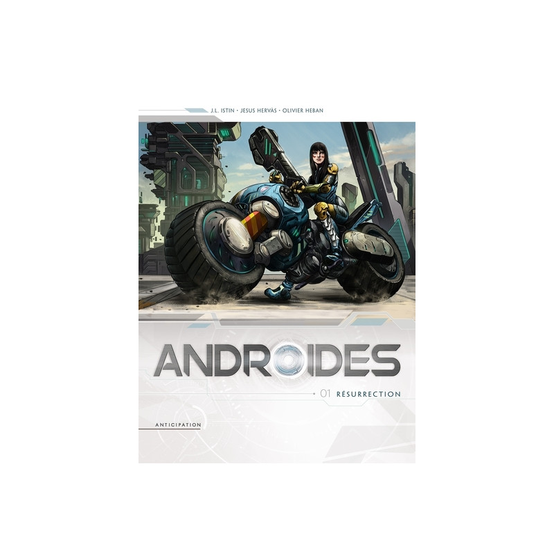 Androïdes T01 - Résurrection