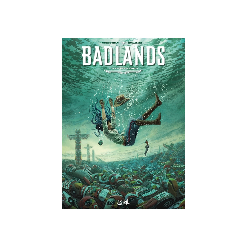 Badlands T02 - Le Danseur au grizzli