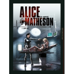 Alice Matheson T03 - Sauvez...