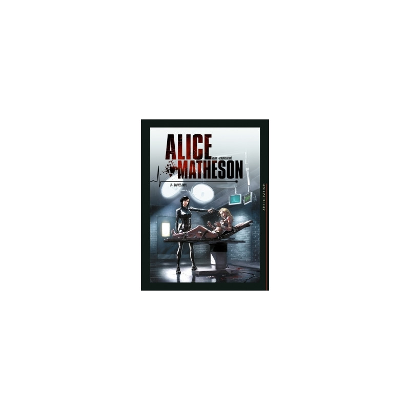 Alice Matheson T03 - Sauvez Amy