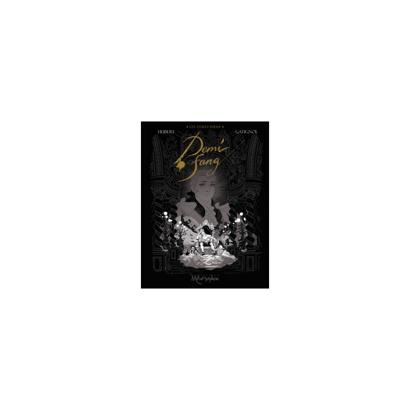 Les Ogres-Dieux T02 - Demi-sang