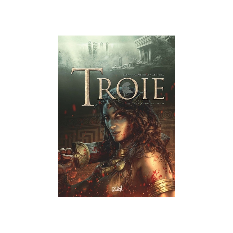Troie T04 - Les Portes du Tartare