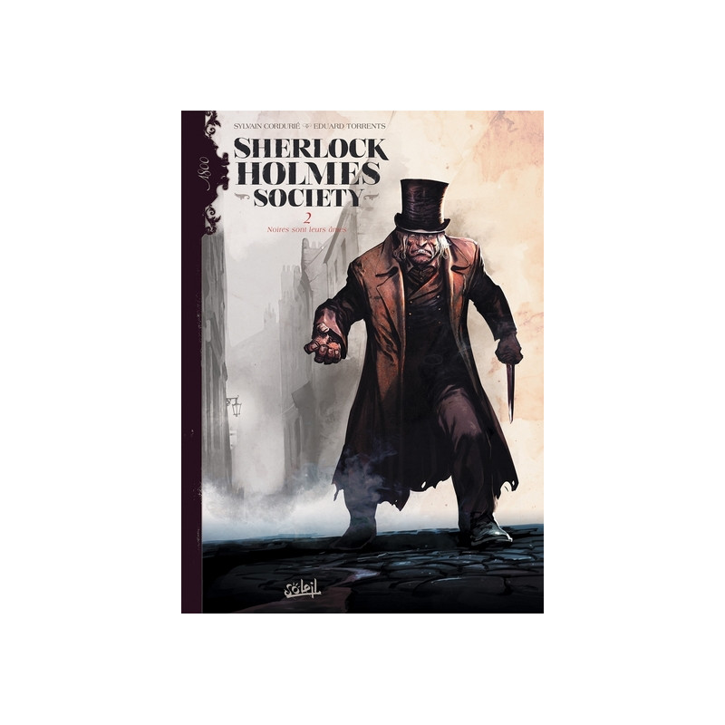 Sherlock Holmes Society T02 - Noires sont leurs âmes