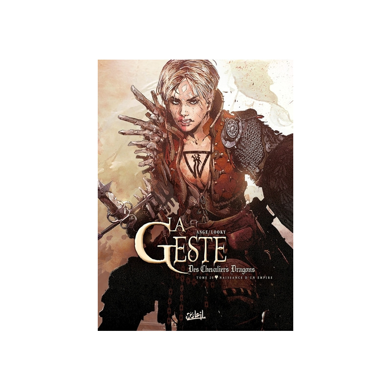 La Geste des Chevaliers Dragons T20 - Naissance d'un Empire