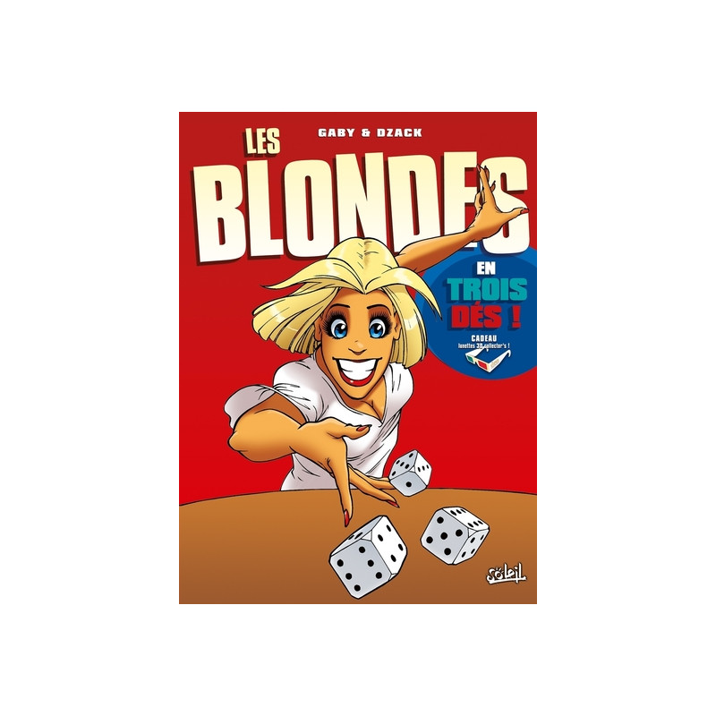 Les Blondes en 3D T04 - En trois dés !