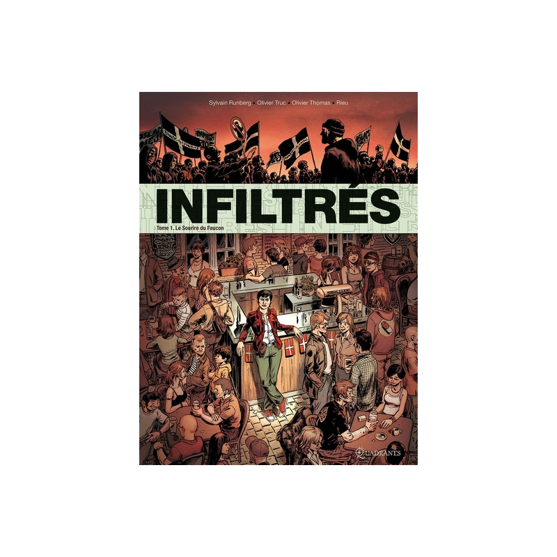 Infiltrés T01 - Le Sourire du Faucon
