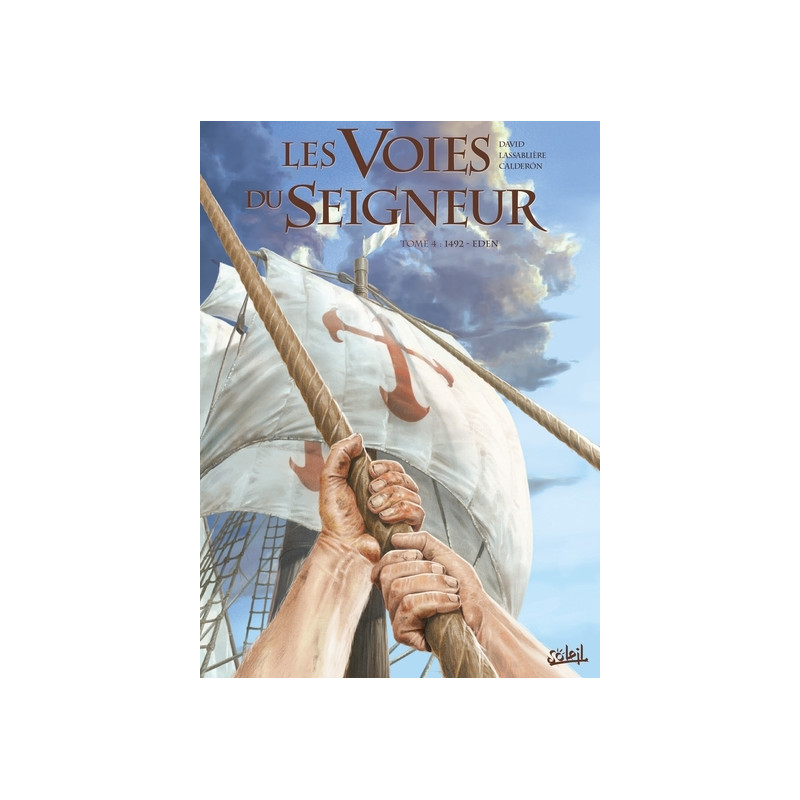 Les Voies du Seigneur T04 - 1492 - Eden