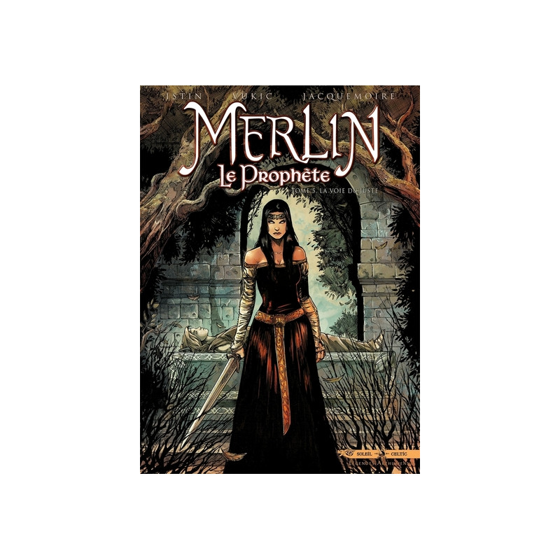 Merlin le Prophète T05 - La Voie du juste