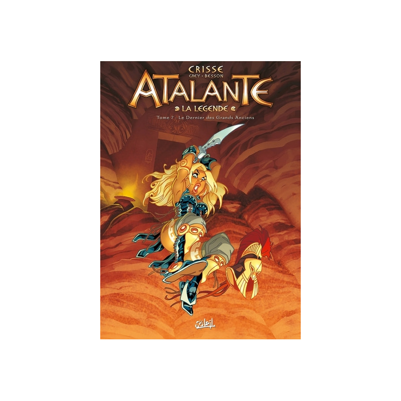 Atalante - La Légende T07 - Le Dernier des Grands Anciens