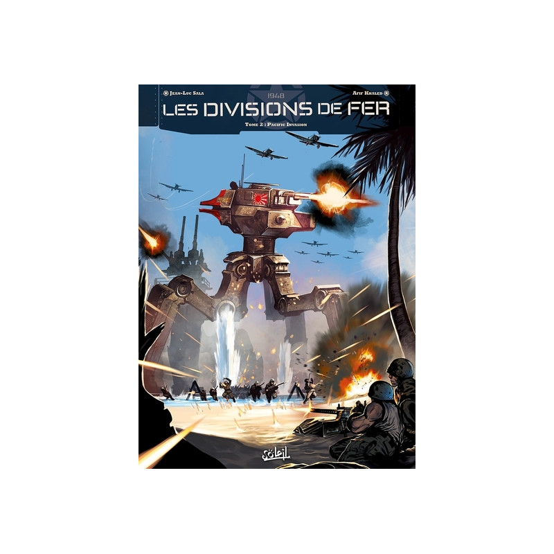 Les Divisions de fer T02 - Pacific Invasion