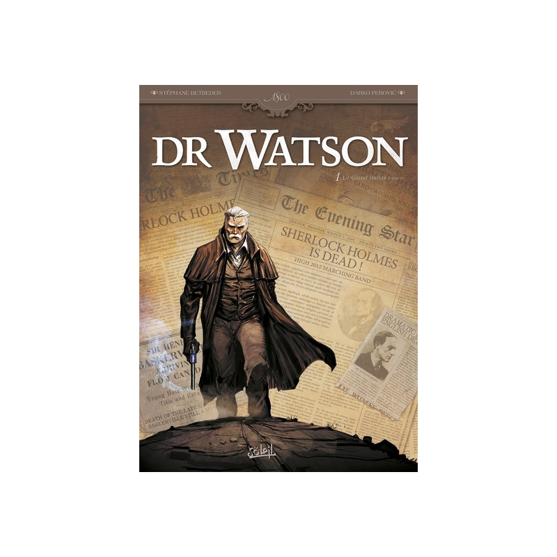 Dr Watson T01 - Le Grand hiatus - partie 1