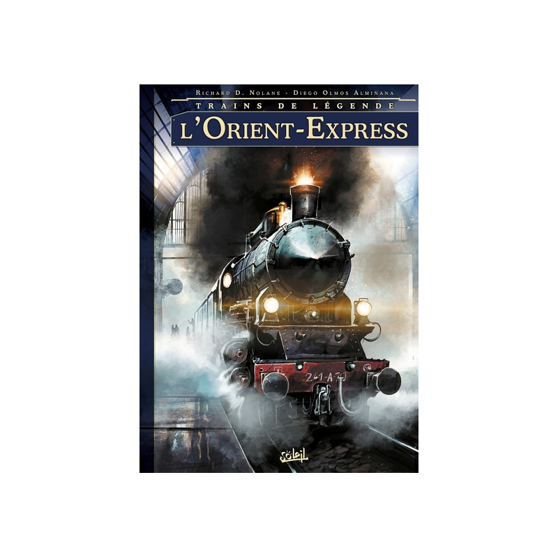Trains de légende T01 - L'Orient-Express