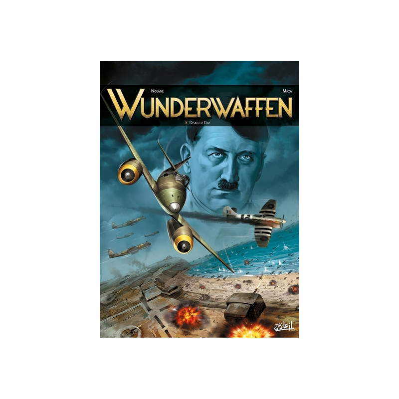 Wunderwaffen T05 - Disaster Day