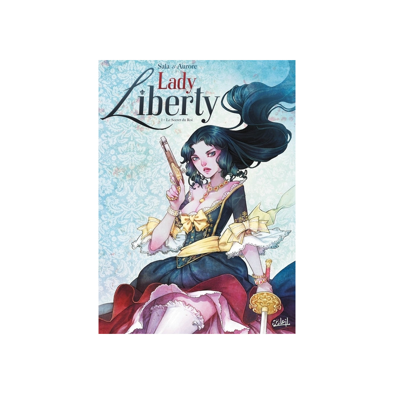 Lady Liberty T01 - Le Secret du Roi