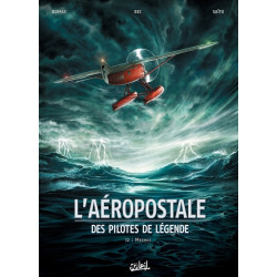 L'Aéropostale - Des pilotes...