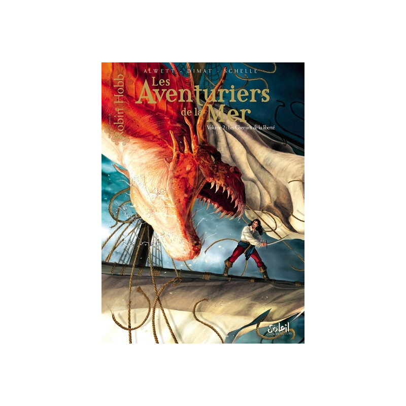 Les Aventuriers de la mer T02 - Les Chemins de la liberté