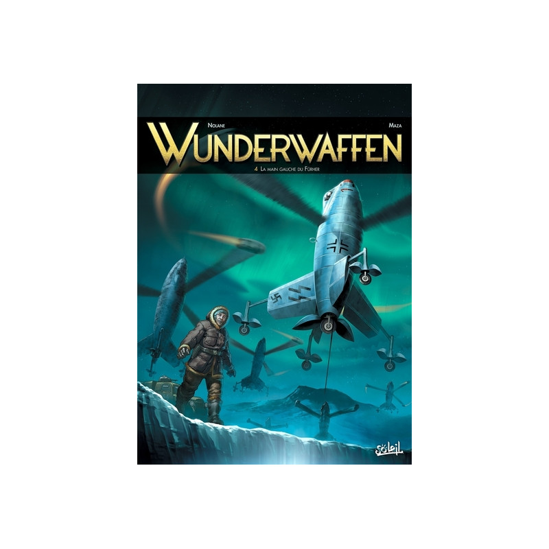 Wunderwaffen T04 - La Main gauche du Führer
