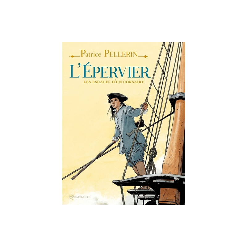 L'Épervier - Les Escales d'un corsaire