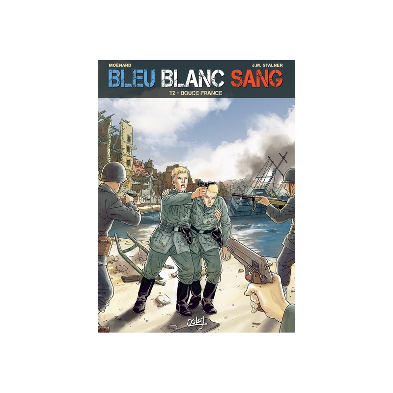Bleu Blanc Sang T02 - Douce France