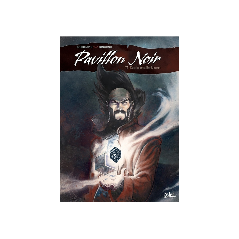 Pavillon Noir T03 - Dans les entrailles du temps