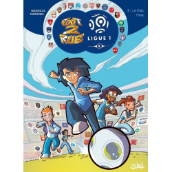 Foot 2 Rue Ligue 1 T02 - Le...
