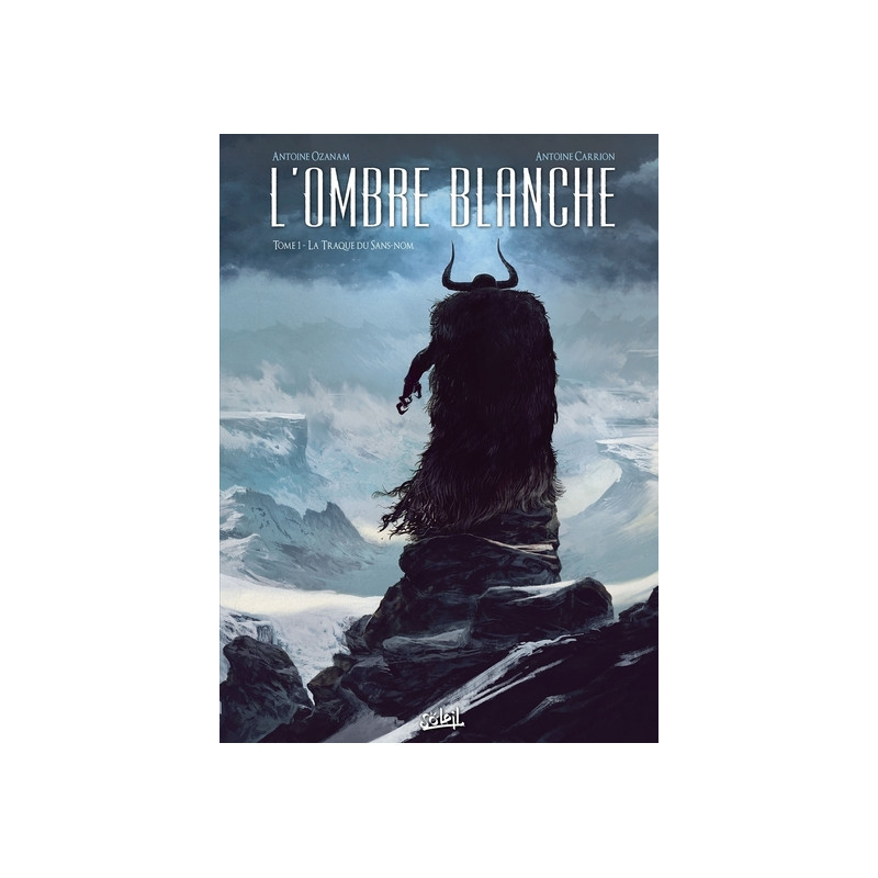 L'Ombre Blanche T01 - La Traque du Sans-Nom