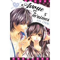 Avoue que tu m'aimes ! T05