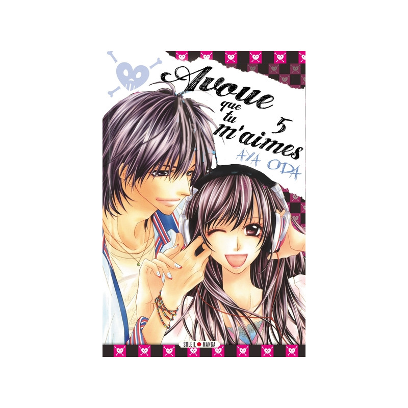 Avoue que tu m'aimes ! T05