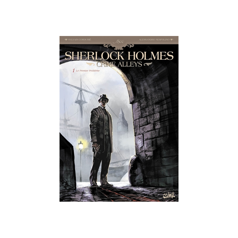 Sherlock Holmes Crime Alleys T01 - Le Premier Problème