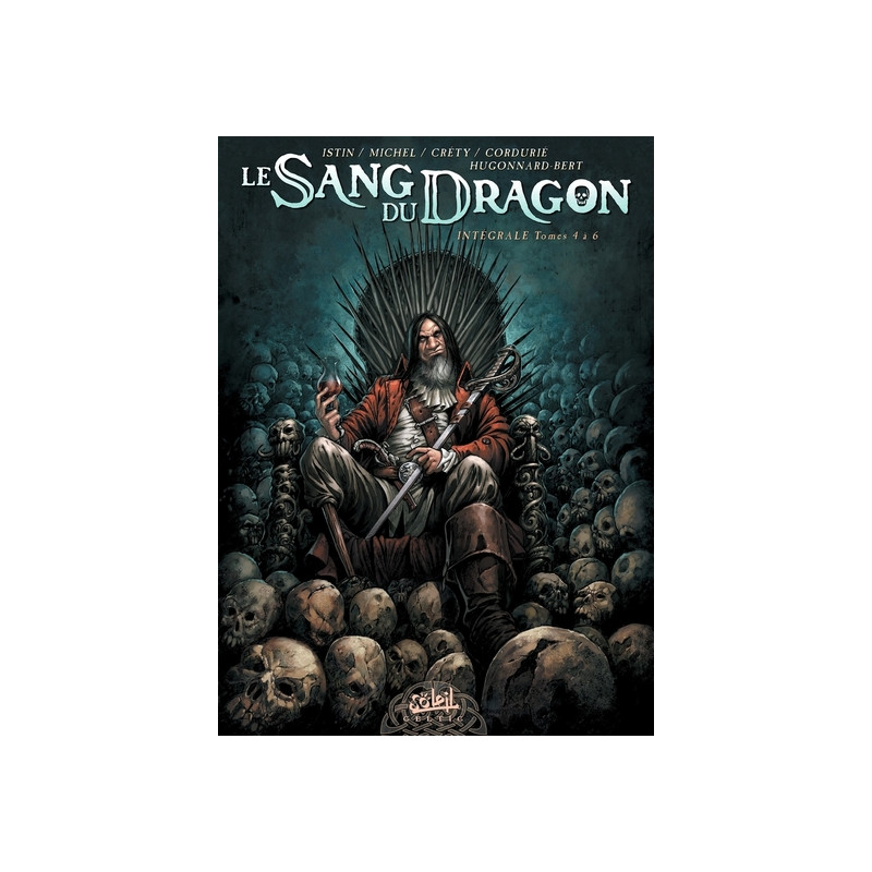 Le Sang du dragon - Intégrale T04 à T06