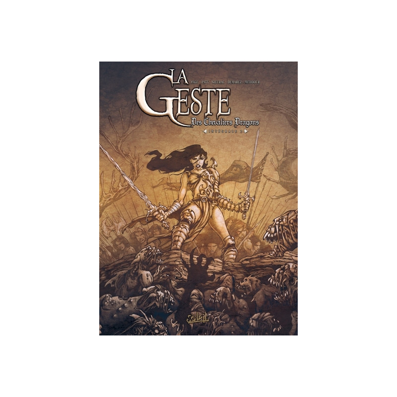 La Geste des Chevaliers Dragons - Intégrale T05 à T08