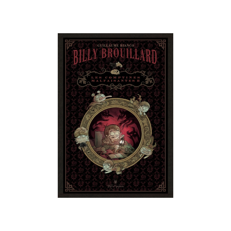Billy Brouillard - Les Comptines malfaisantes T02