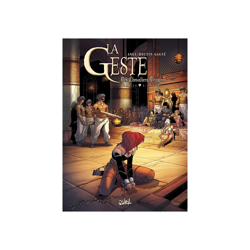 La Geste des Chevaliers Dragons T15 - L'Ennemi