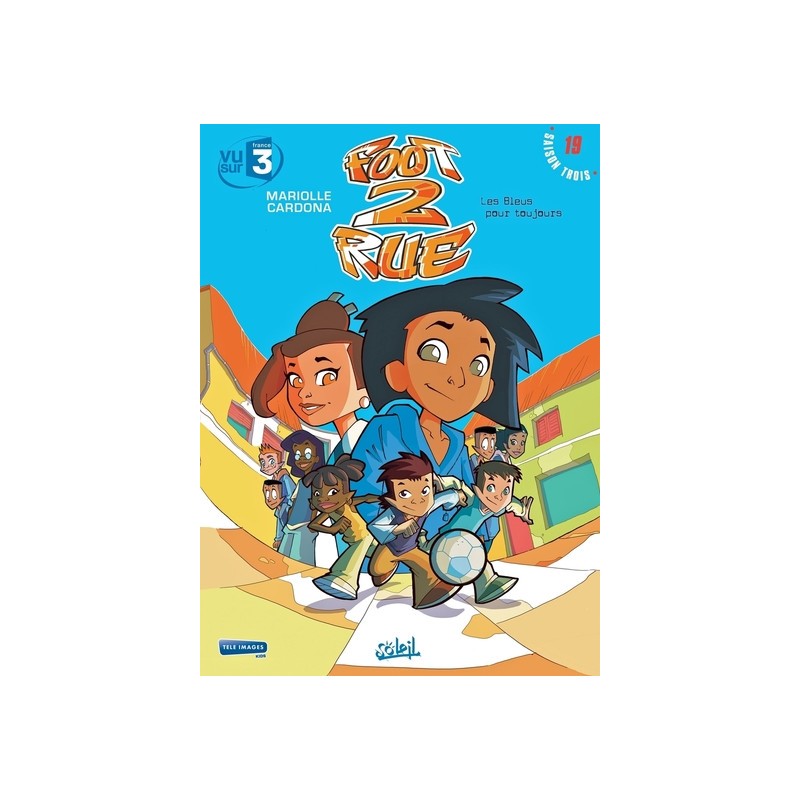 Foot de rue - N° 19 Les bleus pour toujours