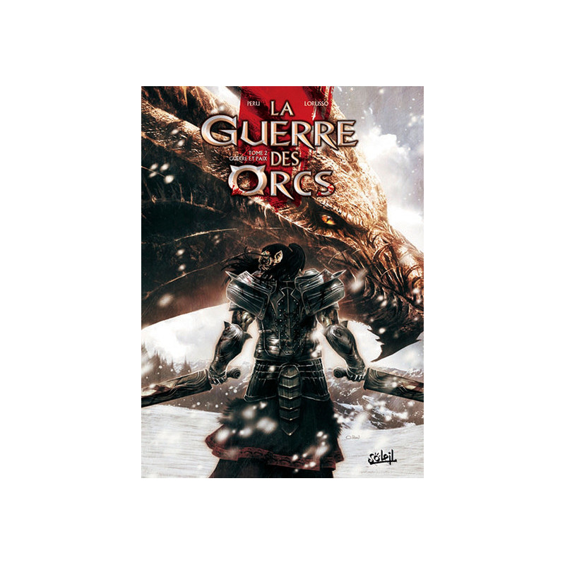 La Guerre des Orcs T02 - Guerre et paix