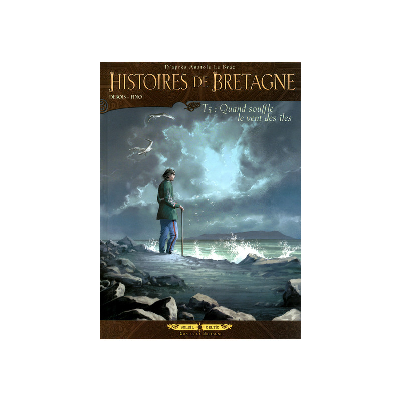 Histoires de Bretagne T05 - Quand souffle le vent des îles