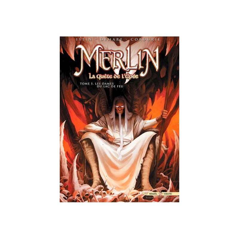 Merlin la quête de l'épée T05 - Les Dames du lac de feu
