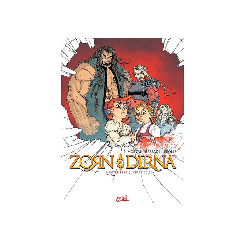 Zorn et Dirna T06 - Notre père qui êtes odieux