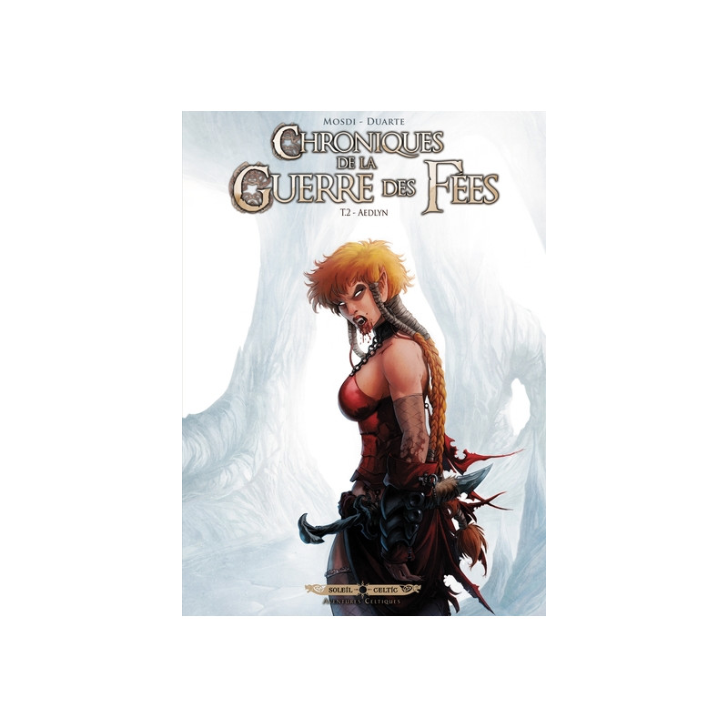 Chroniques de la guerre des fées T02