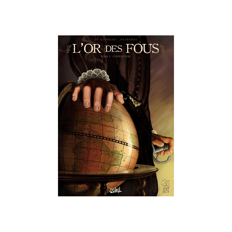 L'Or des fous T01 - L'Éxpédition