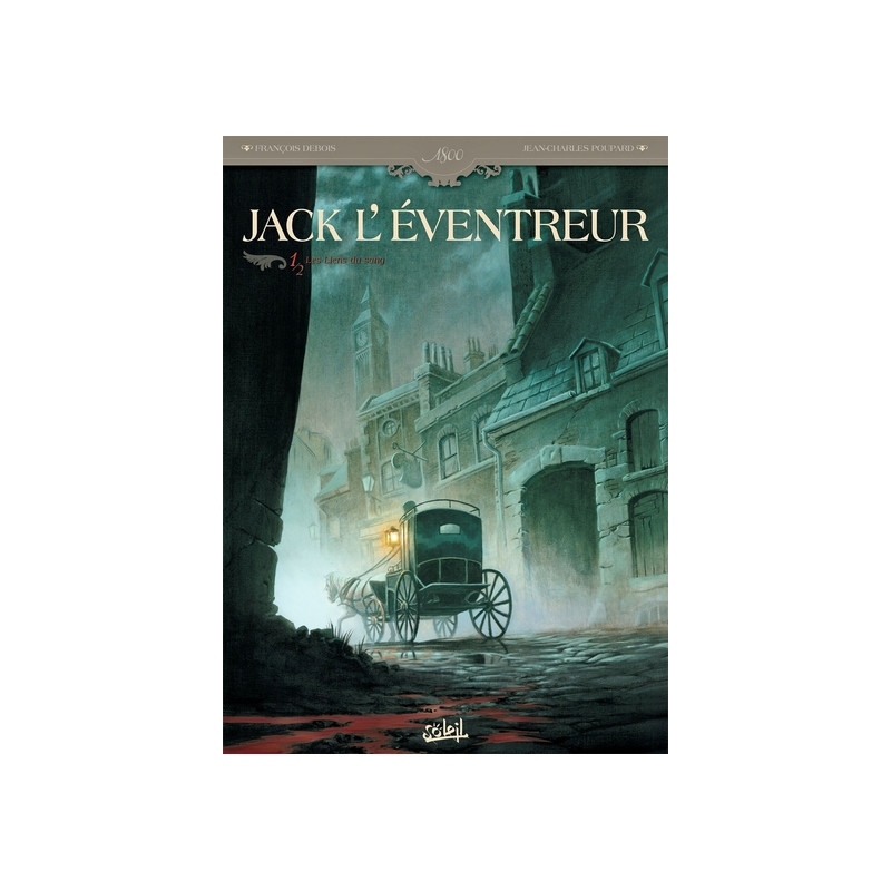 Jack l'Eventreur T01 - Les Liens du sang