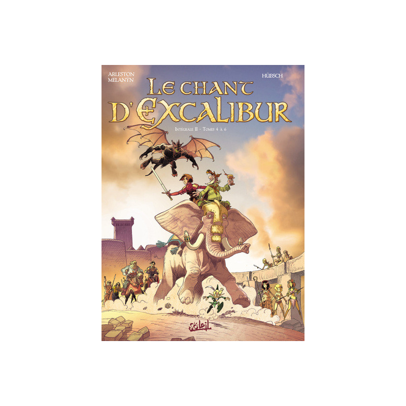 Le Chant d'Excalibur - Intégrale T04 à T06