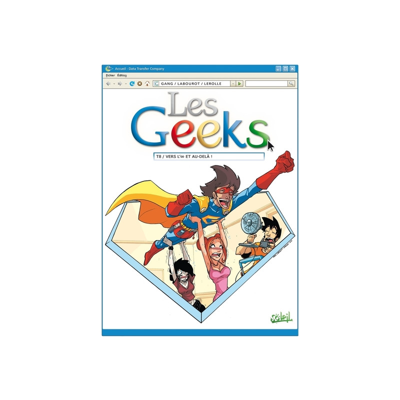 Les Geeks T08 - Vers l'infini et au-delà
