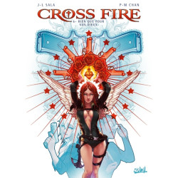 Cross Fire T06 - Rien que...