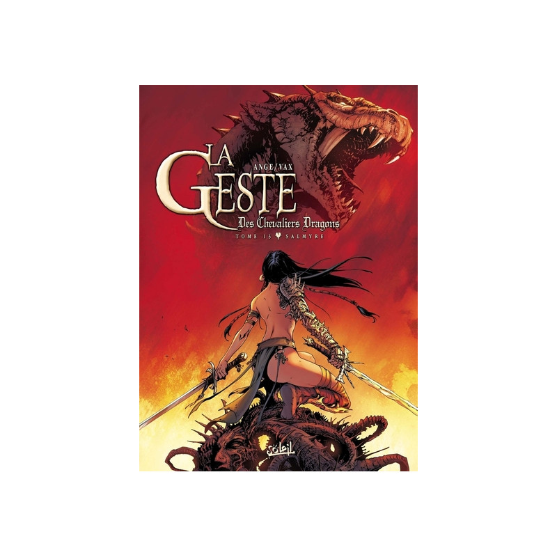La Geste des Chevaliers Dragons T13 - Salmyre