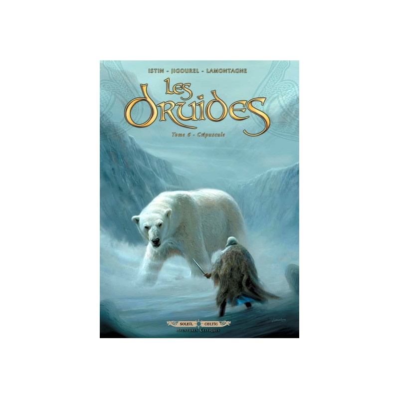 Les Druides T06 - Crépuscule