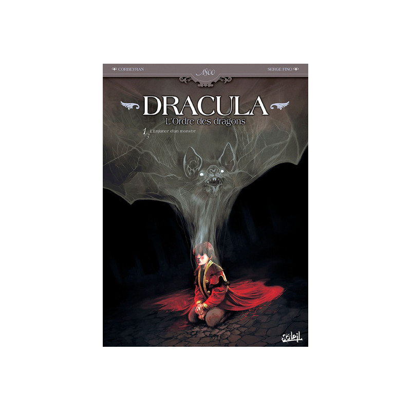 Dracula, l'Ordre des dragons T01 - L'Enfance d'un monstre