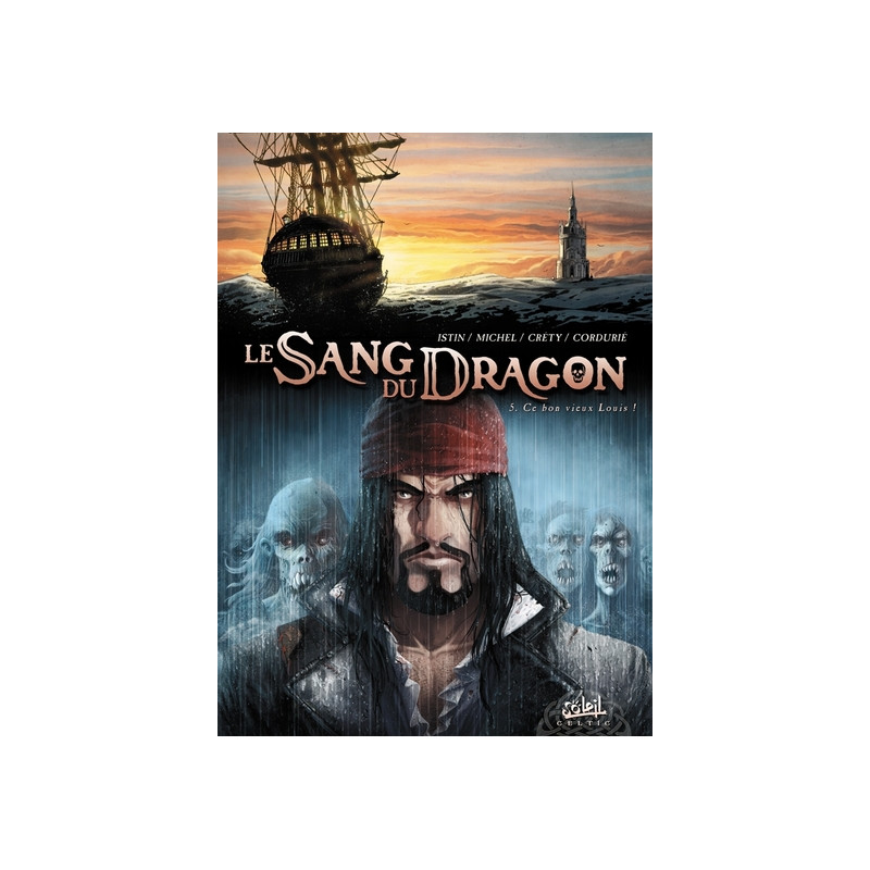 Le Sang du dragon T05 - Ce bon vieux Louis
