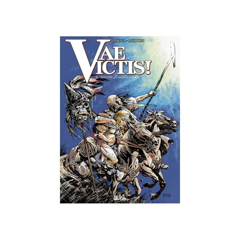 Vae Victis T04 - Milon, le charmeur d'orage